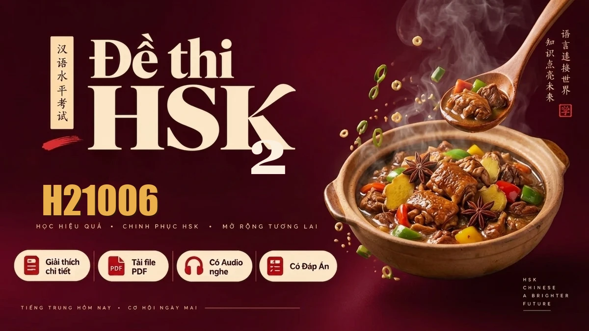 Đề thi HSK 2 mã H21006 PDF có đáp án & Audio (Mới nhất) - FoxHSK