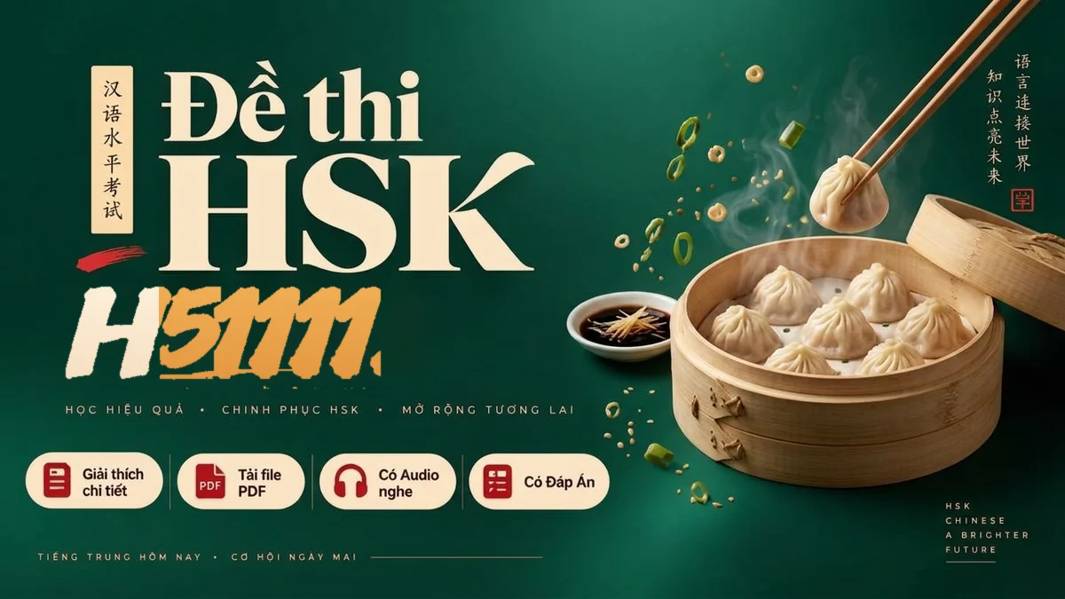 Đề thi HSK 5 mã H51111 PDF có đáp án & Audio (Mới nhất) - FoxHSK