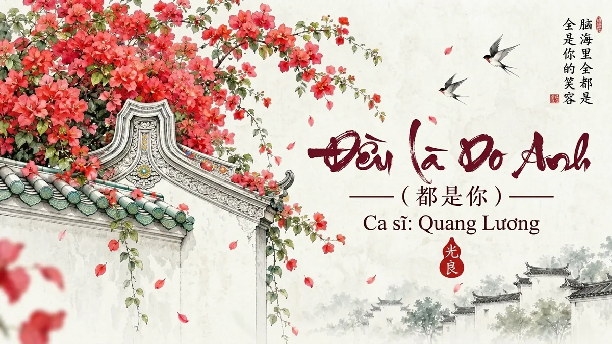 Lời Bài Hát Đều Là Do Anh (都是你) – Quang Lương (Pinyin + Lời Dịch Chuẩn) - FoxHSK