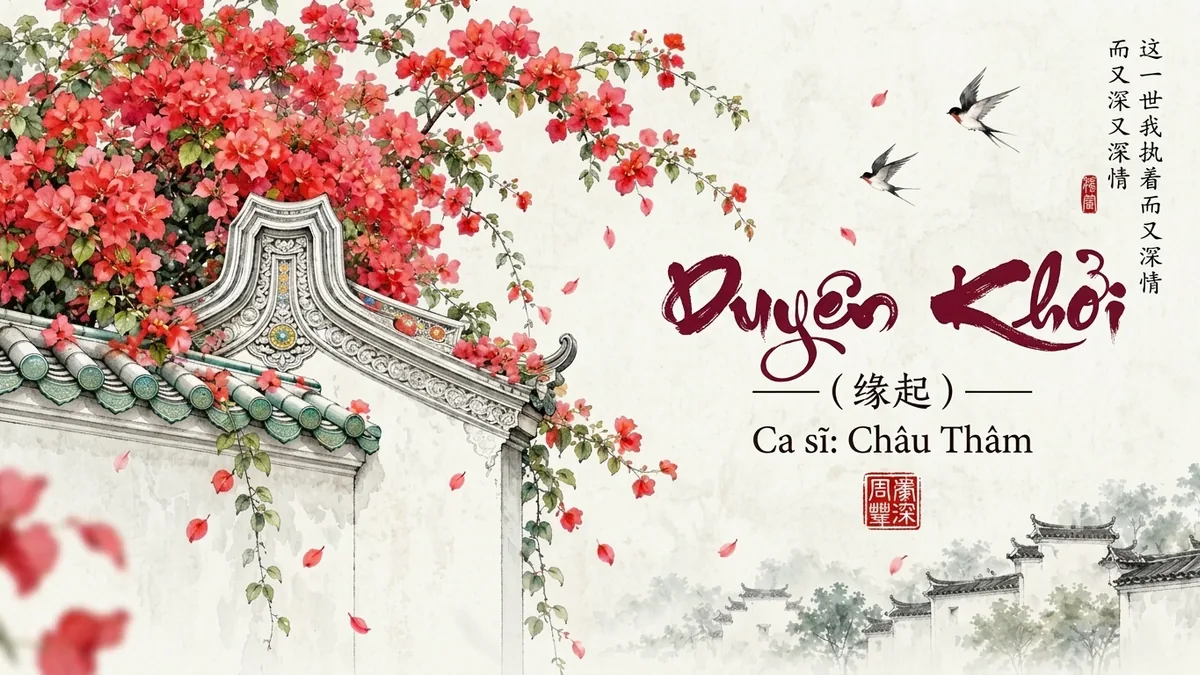 Lời Bài Hát Duyên Khởi (缘起) – Châu Thâm (Pinyin + Lời Dịch Chuẩn) - FoxHSK