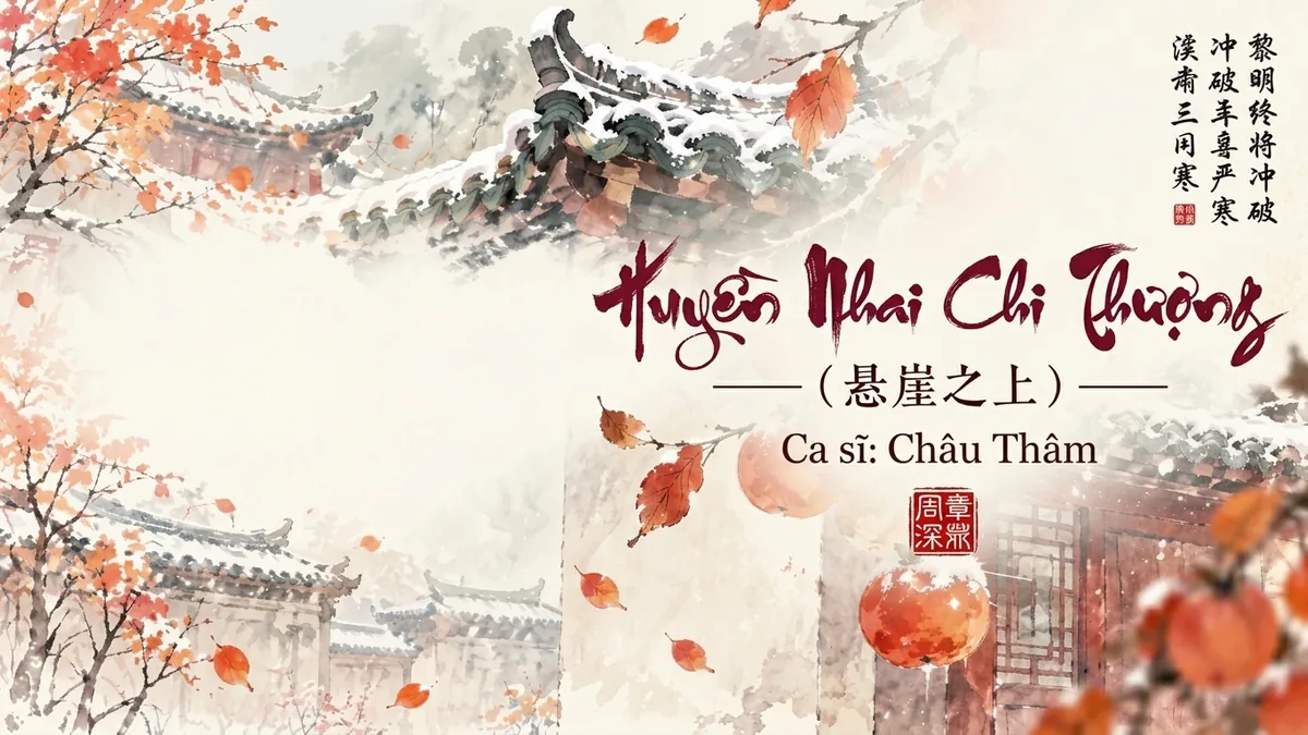Lời Bài Hát Huyền Nhai Chi Thượng (悬崖之上) – Châu Thâm (Pinyin + Lời Dịch Chuẩn) - FoxHSK