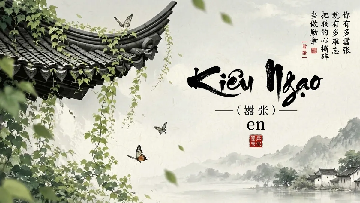 Lời Bài Hát Kiêu Ngạo (嚣张) – en (Pinyin + Lời Dịch Chuẩn) - FoxHSK