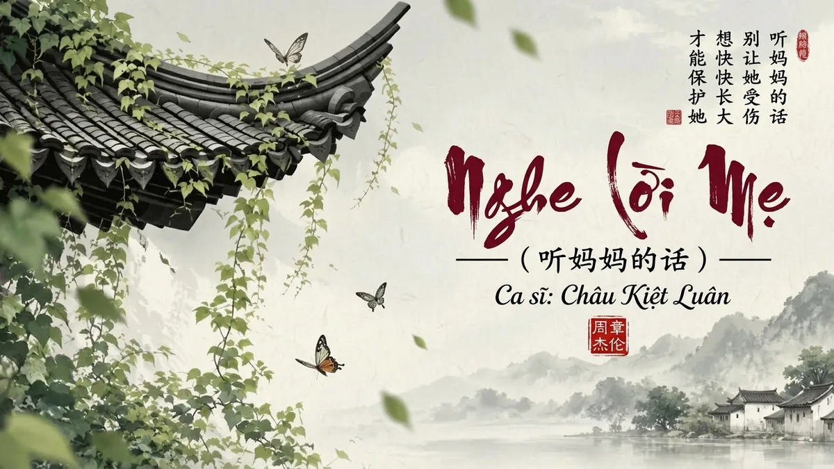 Lời Bài Hát Nghe Lời Mẹ (听妈妈的话) – Châu Kiệt Luân (Pinyin + Lời Dịch Chuẩn) - FoxHSK