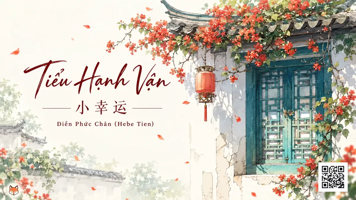 Lời Bài Hát Tiểu Hạnh Vận (小幸运) – Điền Phức Chân (Hebe Tien) - FoxHSK