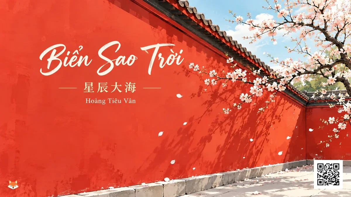 Lời Bài Hát Biển Sao Trời (Tinh Thần Đại Hải) (星辰大海) – Hoàng Tiêu Vân (Pinyin + Lời Dịch Chuẩn) - FoxHSK