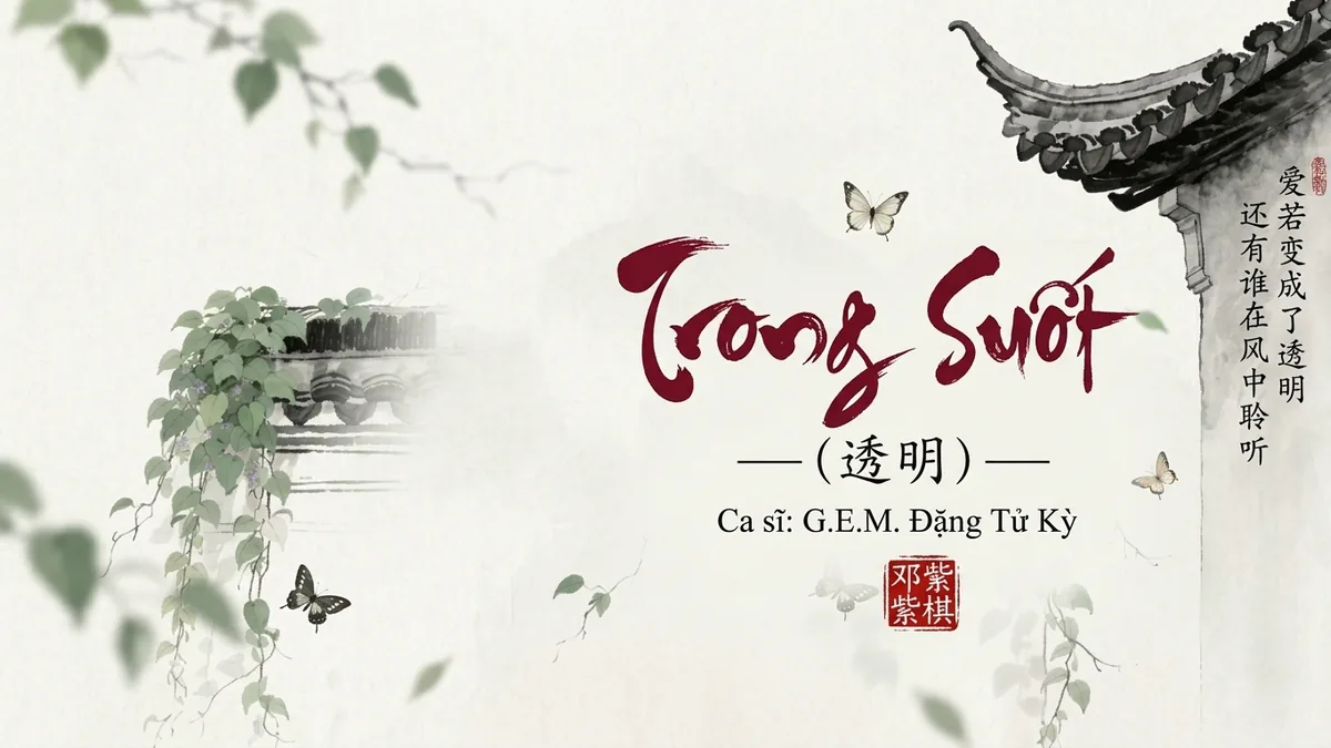 Lời Bài Hát Trong Suốt (透明) – G.E.M. Đặng Tử Kỳ (Pinyin + Lời Dịch Chuẩn) - FoxHSK