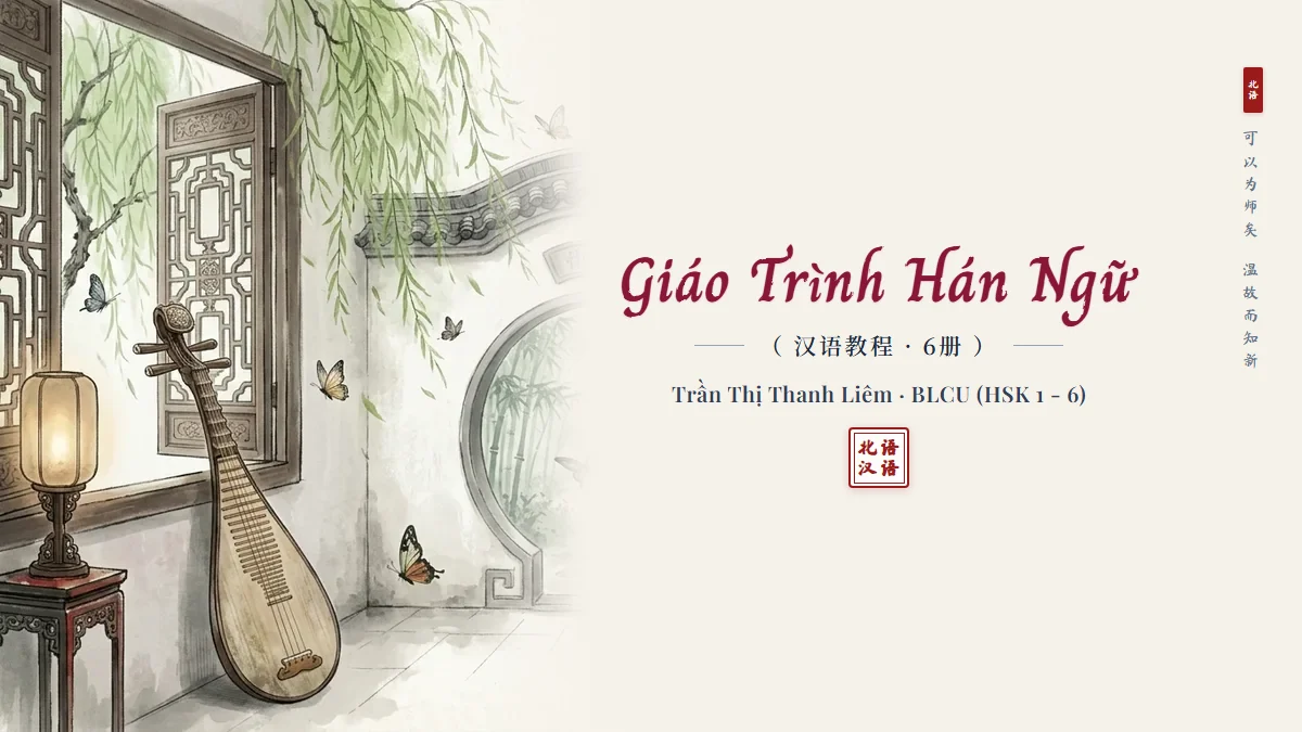 Tải PDF Sách Giáo trình Hán ngữ 6 Quyển Trần Thị Thanh Liêm Miễn Phí - FoxHSK